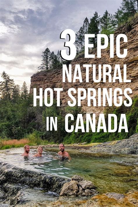 3 Natural Hot Springs In Bc That You Can Visit In One Road Trip