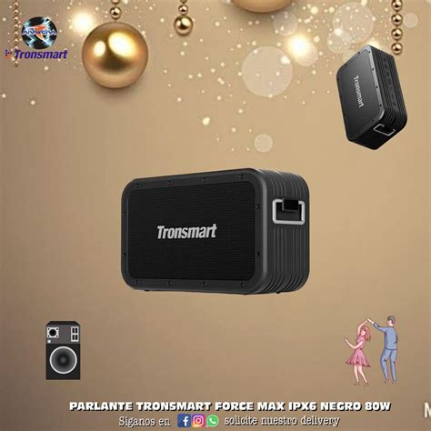 PARLANTE TRONSMART FORCE MAX IPX6 NEGRO 80W Aravera