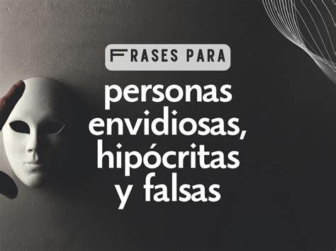 41 frases cortas para identificar y afrontar la hipocresía en personas