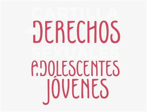 Cartilla Derechos Sexuales Para Adolescentes Y Jovenes Derechos De