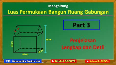 Cara Mudah Menghitung Luas Permukaan Gabungan Bangun Ruang Part 3 Youtube