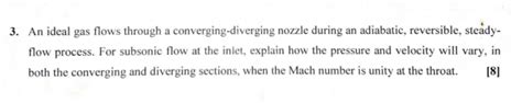 Solved An Ideal Gas Flows Through A Converging Diverging Chegg