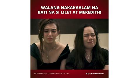 Lilet Matias Attorney At Law Hindi Alam Ni Aera Na Bati Na Si Lilet