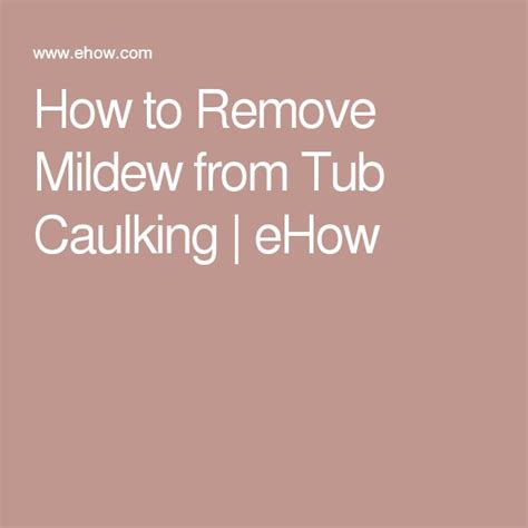 How To Remove Mildew From Tub Caulking Hunker Remove Rust Stains