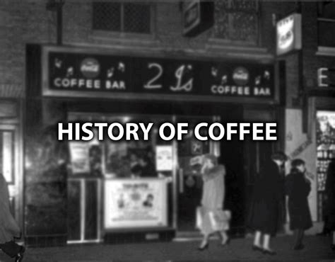 A Full Guide On The History Of Coffee (2021 Guide)