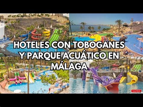 Descubre Los Mejores Hoteles Con Toboganes En Torremolinos Para Unas