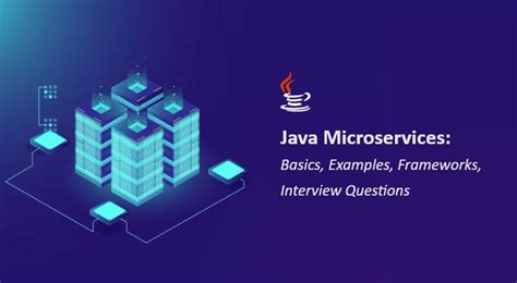 Comprehensive Guide To Java Microservices