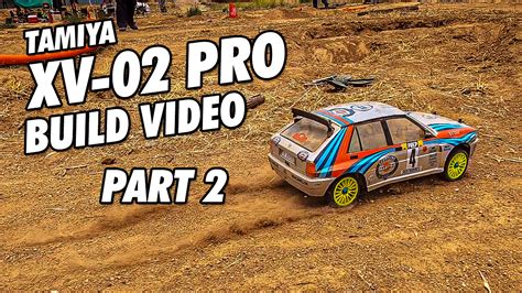 Video Tamiya XV 02 Pro Build Video Part 2