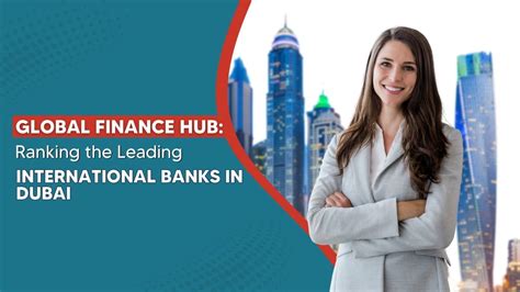 The Top International Banks In Dubai Business Setup In Dubai