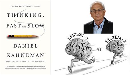 Thinking Fast And Slow By Nobel Laureate Daniel Kahneman Book Summary