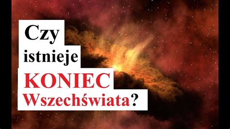 Czy WszechŚwiat Ma Koniec Youtube