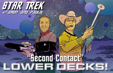 Lower Decks, Second Contact – IoMGeek