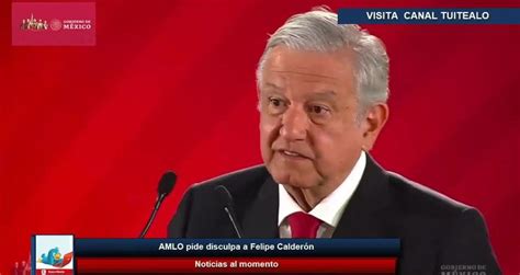 Lopez Obrador pide disculpas a Felipe Calderón Videos Metatube