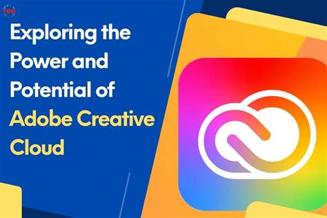 
[Your Article Title] - Unlocking the Power of Creativity with Adobe Creative Cloud