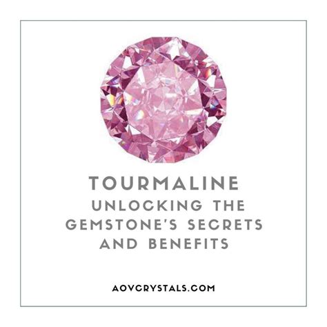 
8 Remarkable Benefits of Tourmaline: Unlocking Nature's Healing Power