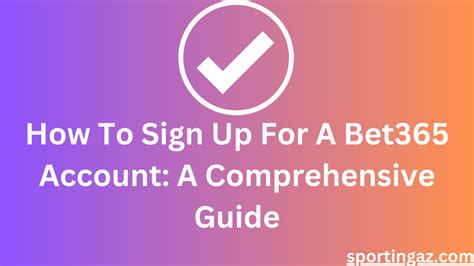 
A Comprehensive Guide to bet365 Registration
