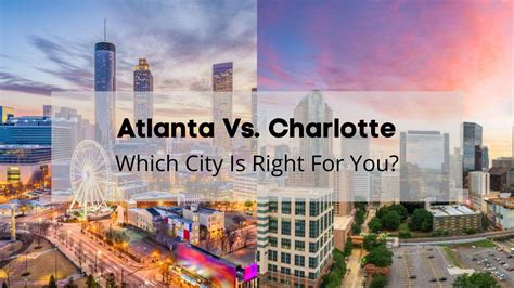 
Atlanta vs. Charlotte: A Comprehensive Analysis of Two Booming Southern Hubs