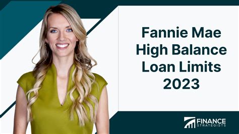 
Fannie Mae Loan Limits: A Comprehensive Guide for 2023