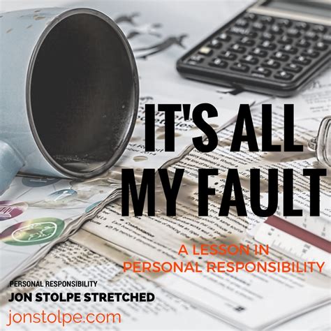 
Maybe It's My Fault: How Personal Responsibility Can Drive Success