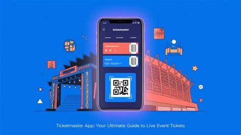 
The Ultimate Guide to Making the Most of Ticketmaster: Unlocking the World of Live Entertainment