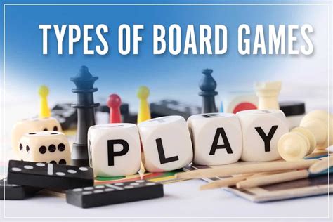 
Transition: Types of Board Games