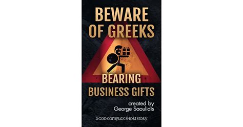 "Beware the Greeks bearing gifts"