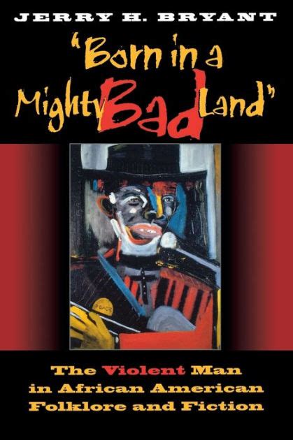 "Born in a Mighty Bad Land& Kindle Editon