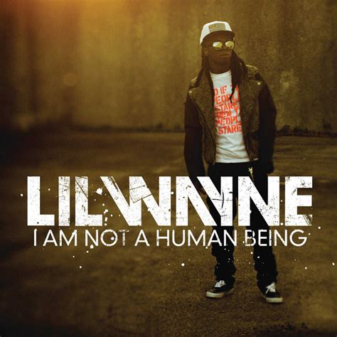 "I Am Not a Human Being" (2010)