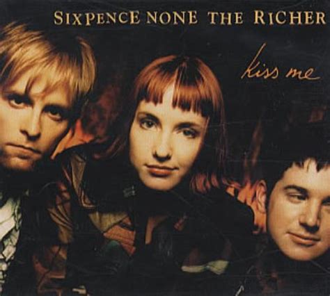 "Kiss Me" by Sixpence None the Richer