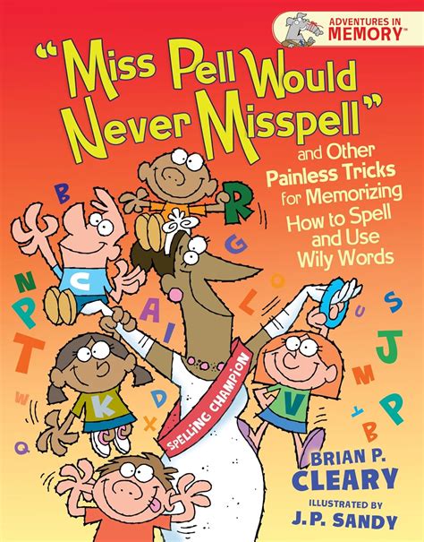 "Miss Pell Would Never Misspell&amp Reader