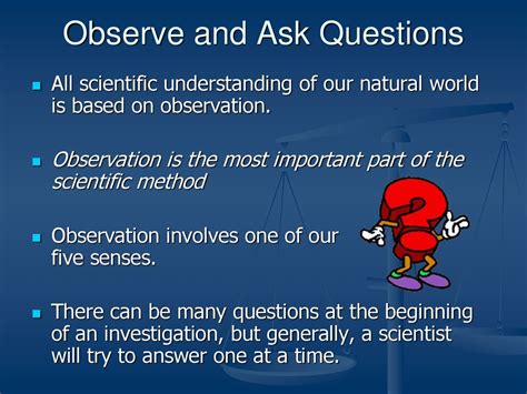 "Observation and Questioning Ignite the Scientific Journey"