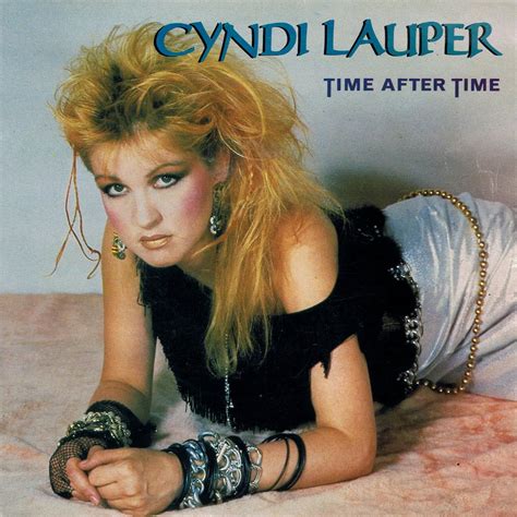 "Time After Time" by Cyndi Lauper: