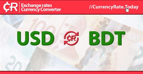 $1 US Dollar to Taka (BDT) Conversion Rate - Calculate Exchange Rate