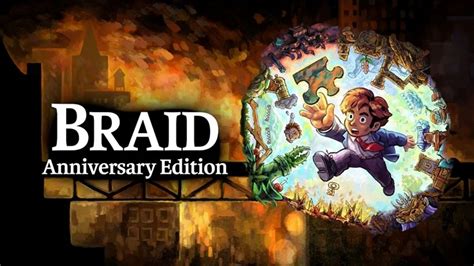 **20th Anniversary Edition of Braid: A Decade of Puzzling Perfection**