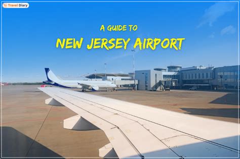 **Airports in New Jersey: A Comprehensive Guide to the Garden State's Aerial Gateways**