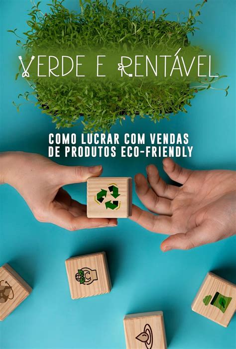 **Aposte no Verde: Oportunidades Sustentáveis para Lucrar**