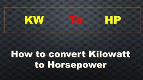 **Applications of kW to hp Conversion**