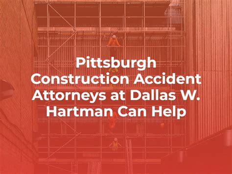 **Causes of Construction Accidents in Pittsburgh**