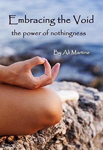 **Embracing the Power of Nothingness: Uncovering the Hidden Potential of the Void**