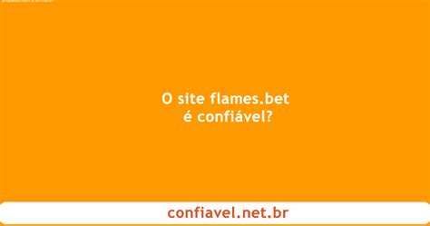 **Flames Bet é Confiável? Uma Análise Abrangente**