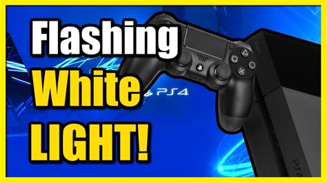 **Flashing White Light PS4: Troubleshooting Guide for 10,000+ Users**