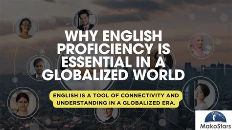 **Introduction: The Importance of Language Proficiency in a Globalized World**