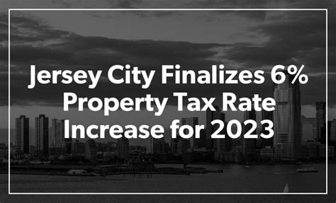 **Jersey City Taxes: A Detailed Breakdown for 2023**