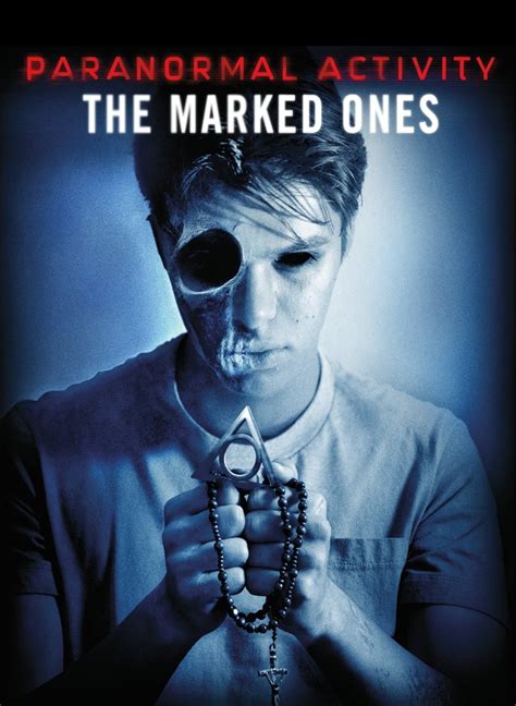 **Paranormal Activity: The Marked Ones - Unraveling the Secrets of Sinister Forces**