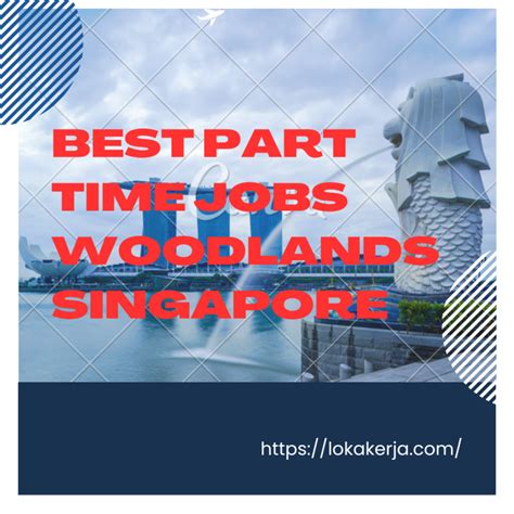 **Part-Time Jobs in Woodlands Singapore: Your Guide to Earning Extra Cash**