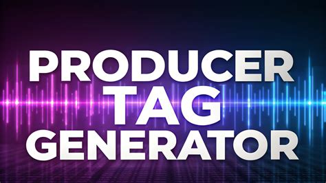 **Producer Tag AI Generator: 10,000+ Catchy Ideas**