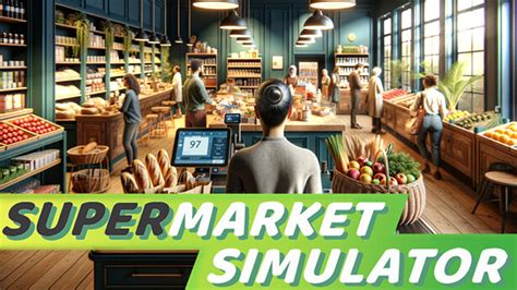 **Supermarket Simulator Cheats: 10,000+ Hacks to Turn Your Grocery Store into a Gold Mine**