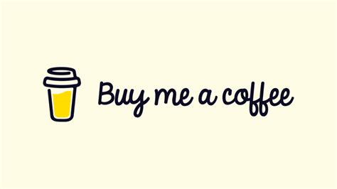 **Support Your Favorite Creators with "Buy Me a Coffee": A Comprehensive Guide**