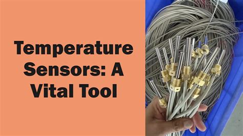 **Temperature Sensors: Unlocking Precision Measurement for Critical Applications**