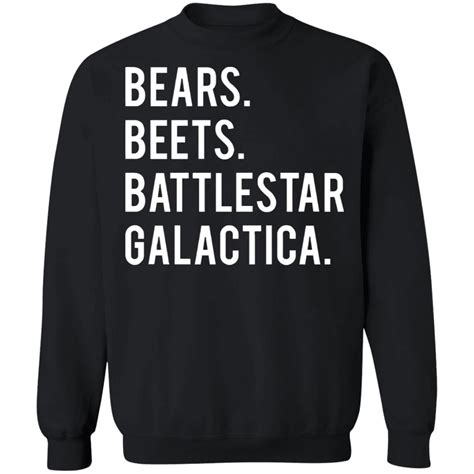 **Types of Bears, Beets, Battlestar Galactica Sweatshirts**